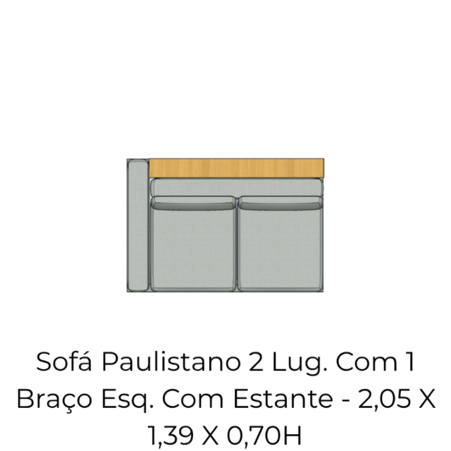 Módulo Sofá Paulistano 2 Lug. Com 1 Braço Esq. Com Estante - 2,05 X 1,39 X 0,70H