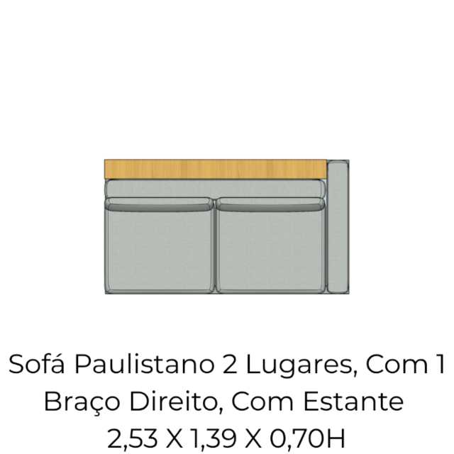 Módulo Sofá Paulistano 2 Lug. Com 1 Braço Dir. Com Estante - 2,53 X 1,39 X 0,70H