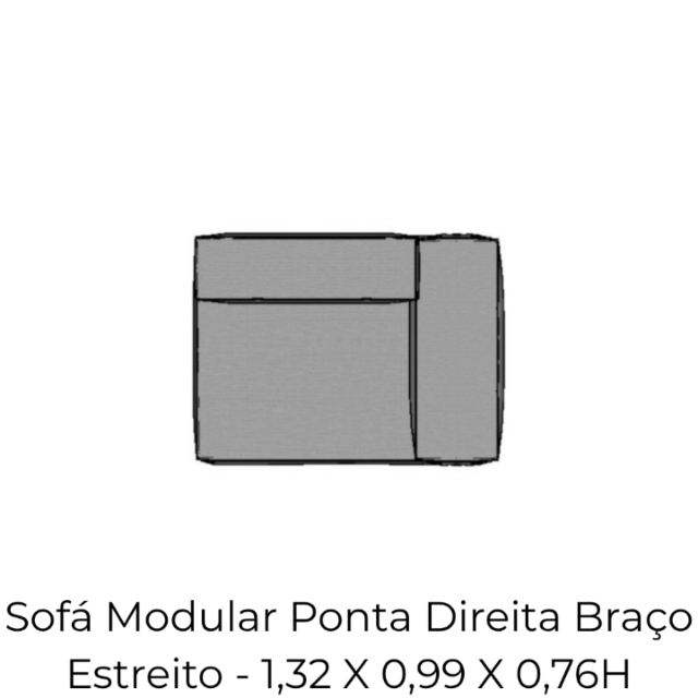 Modulo Sofá Modular Ponta Direita Braço Estreito - PDBE3 1,32 X 0,99 X 0,76H