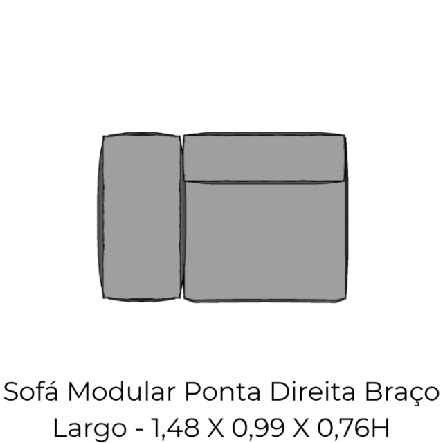 Modulo Sofá Modular Ponta Direita Braço Largo - PDBL4 1,48 X 0,99 X 0,76H