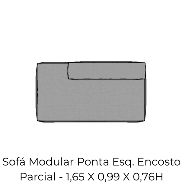 Modulo Sofá Modular Ponta Esquerda Encosto PARCIAL - PEEB5 1,65 X 0,99 X 0,76H