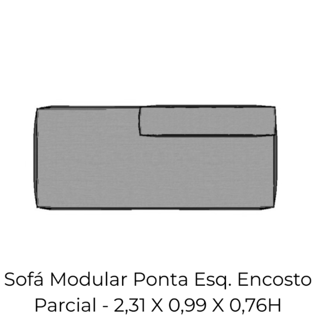 Modulo Sofá Modular Ponta Esq Encosto Parcial - PEEP9 2,31 X 0,99 X 0,76H