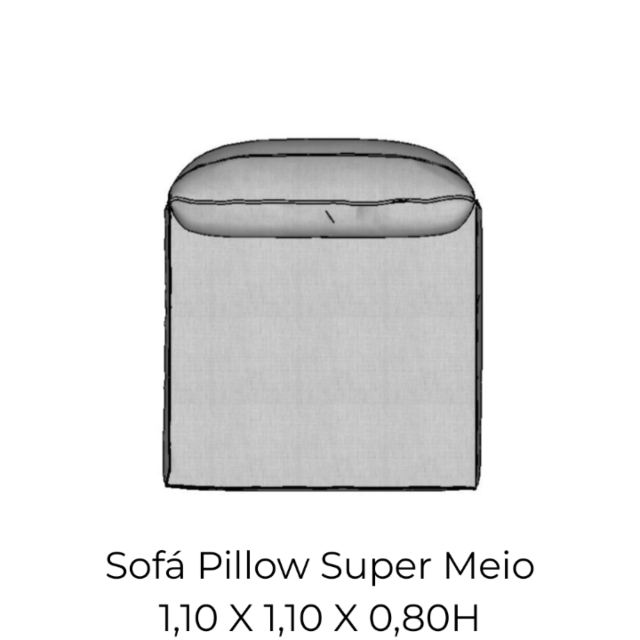 Modulo Sofá Pillow Super Meio - SM110 1,10 X 1,10 X 0,80H